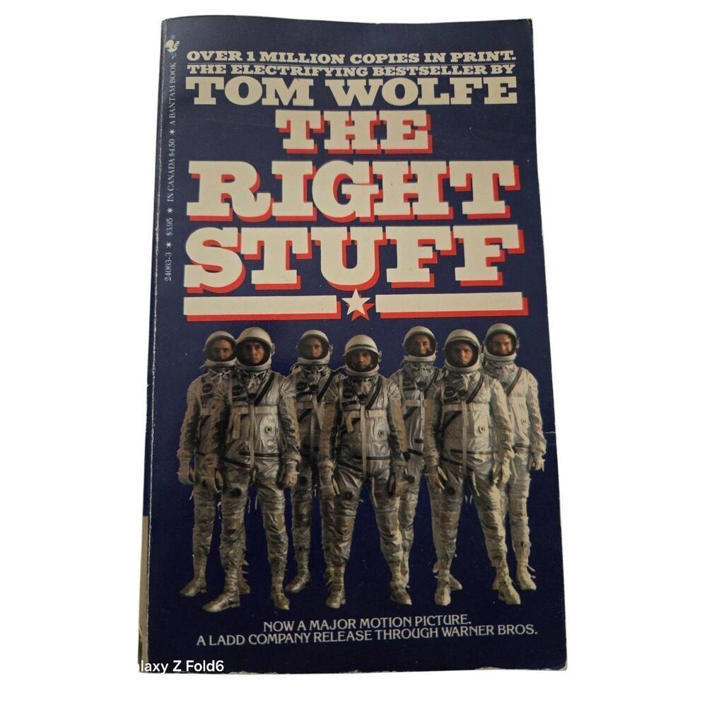 The right stuff by Tom Wolfe - bantam books - isbn 0553240633